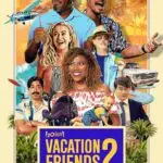 Hulu presents vacation friends 2 [official movie promo poster]