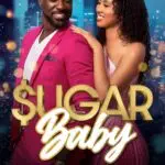 BET+ presents Sugar Baby [Official Movie Promo Poster]