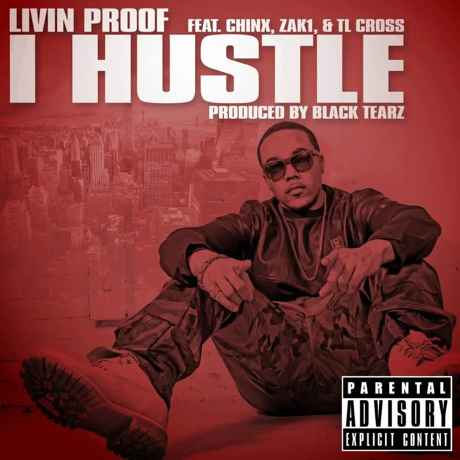 MP3: @IAmLivinProof (feat. @OfficialZak1, @ChinxMusic, & @TLCross) » I Hustle [Prod. @BlackTearzProd]