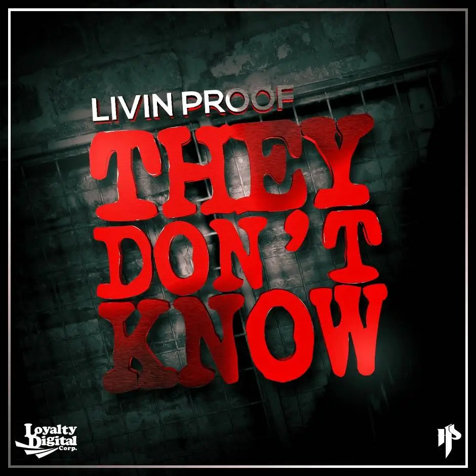 MP3: Livin Proof (@IAmLivinProof) » They Don’t Know [Prod. @FantomOfTheBeat]