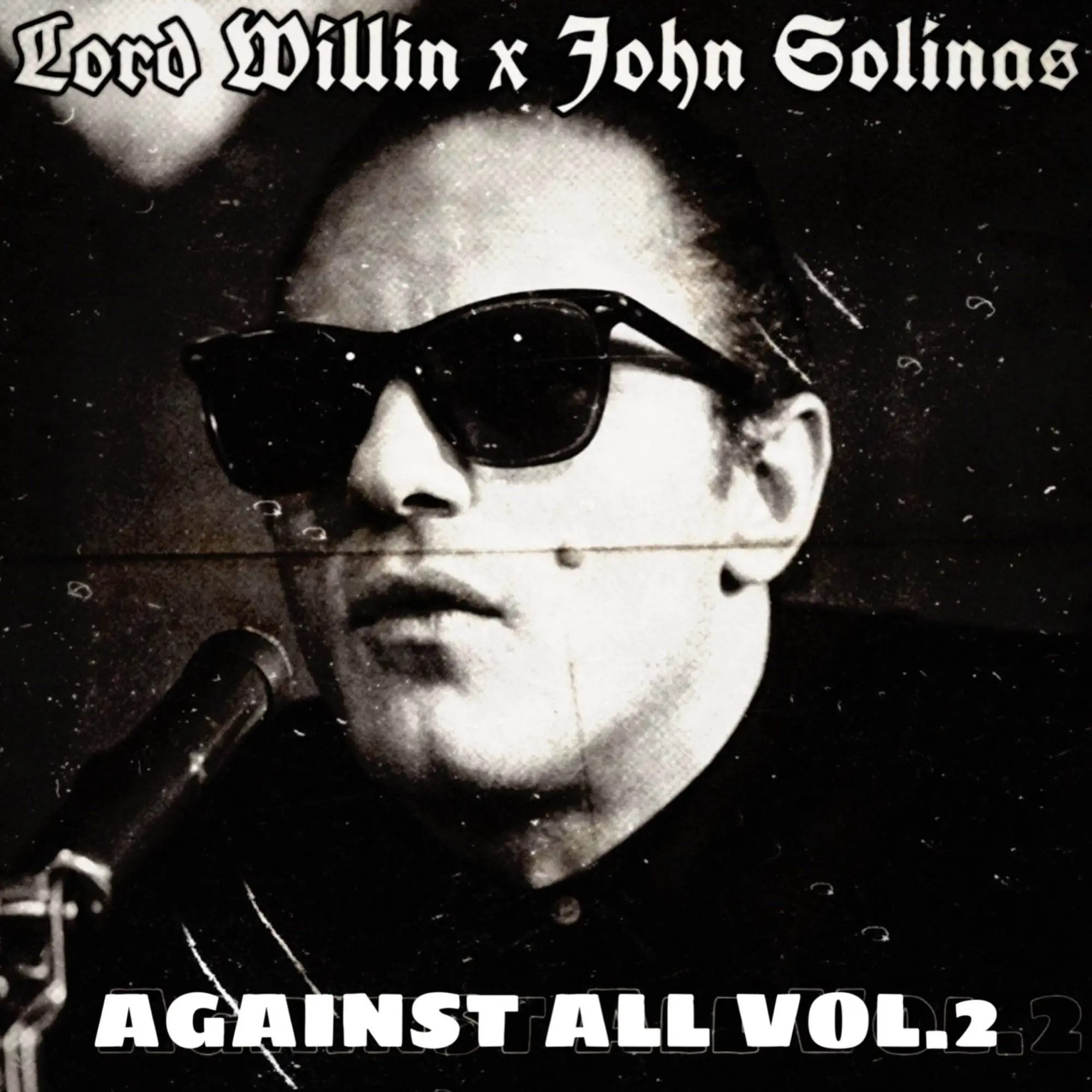 Lord willin & john solinas against all vol.2 [official ep artwork]