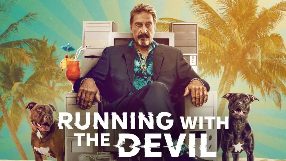 Netflix presents running with the devil: the wild world of john mcafee [official 16x9 movie poster]