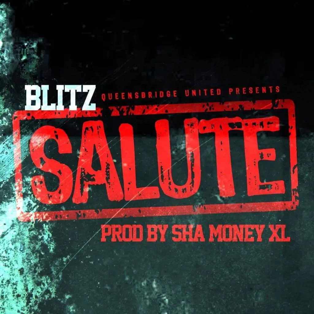 Queensbridge United presents Blitz - Salute [Track Artwork]