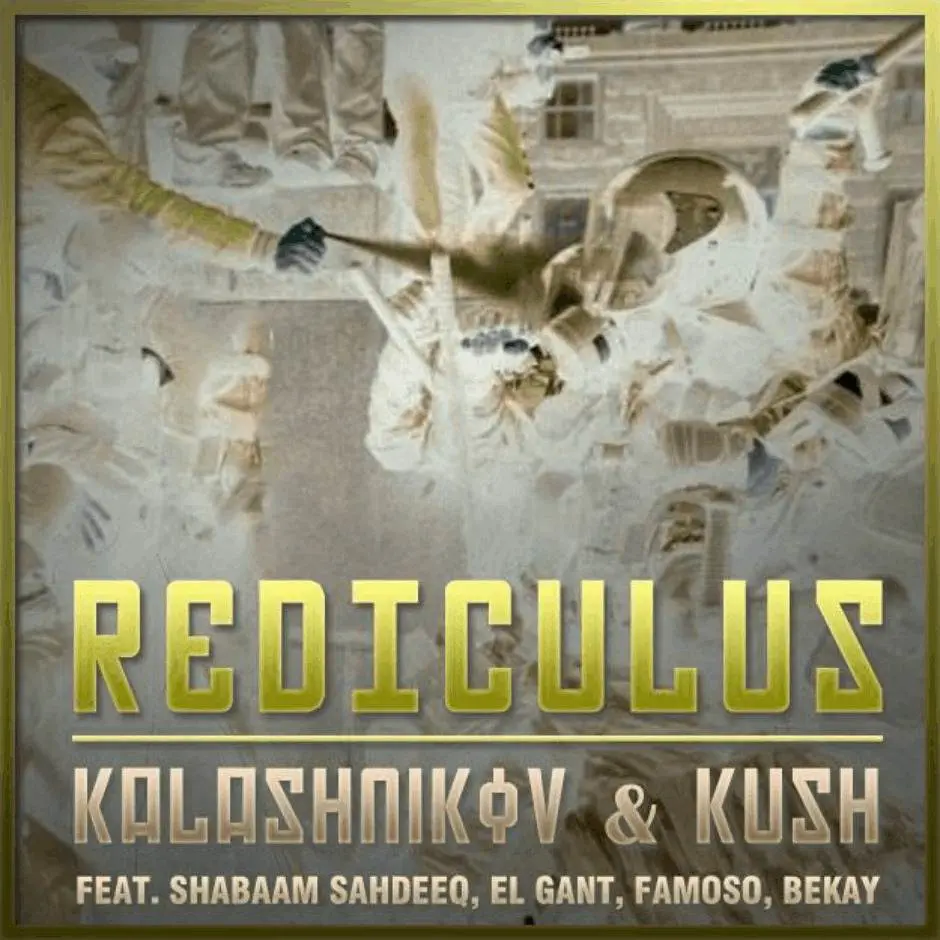 Video: @Rediculus (feat. @ShabaamSahdeeq, @ElGant, @FamosoHTR, & @TheRealBekay) » Kalashnikov & Kush