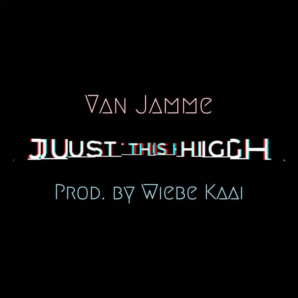 MP3: @VanJamme - #JustThisHigh