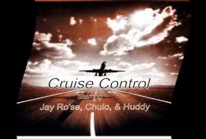Cruise Control track by Jay Ro'se, Huddy, & Chulo