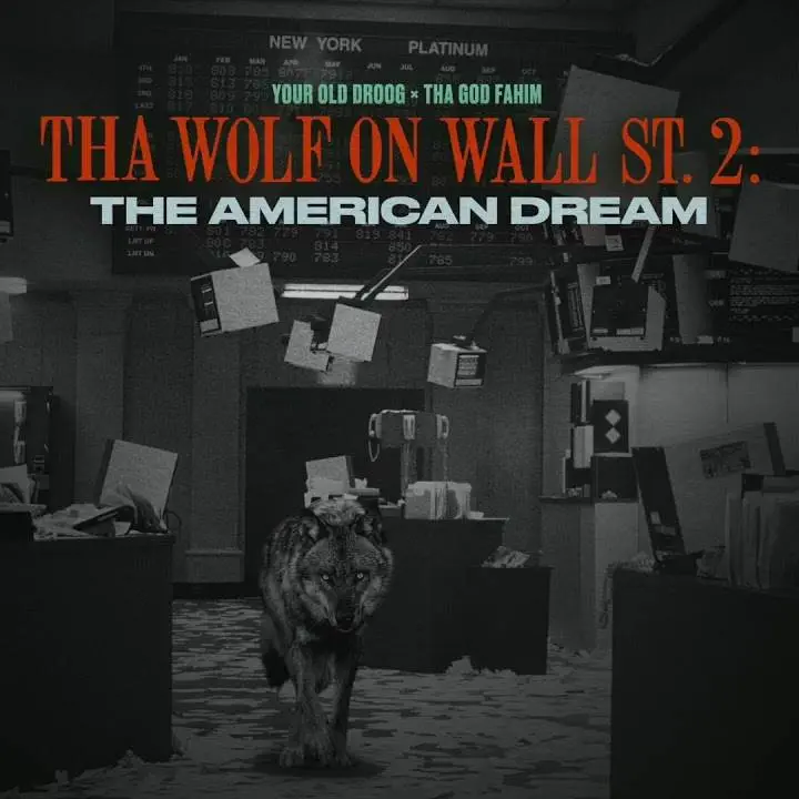 Your old droog x tha god fahim tha wolf on wall st 2: the american dream [official album artwork]