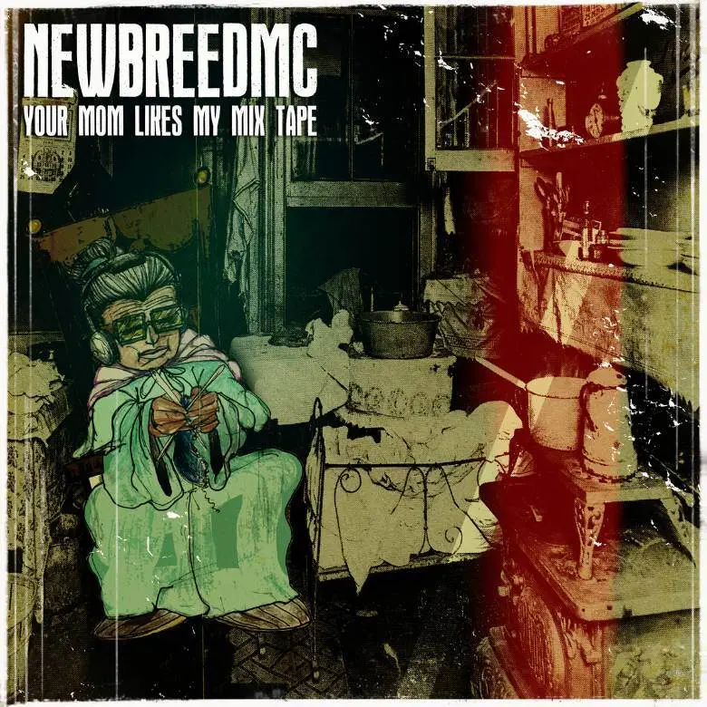 Mixtape: @NewBreedMC » Your Mom Likes My Mix Tape