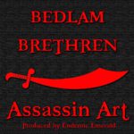 @BedlamBrethren - Assassin Art (Prod. @EndemicEmerald) [MP3]