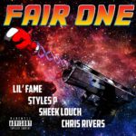 Chris Rivers feat. Lil' Fame, Sheek Louch, & Styles P - Fair One [MP3]