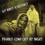 @GITBeats & @OlSouls Admit That The 'Freaks Come Out At Night'