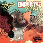 Album: Stream 'Employee Of Art' Sampler By Julian Juellz (@JuellzHipHop)