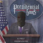 MP3: K-Prez & Snowgoons - Prezidential Goons