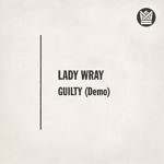 MP3: Lady Wray - Guilty (Demo)