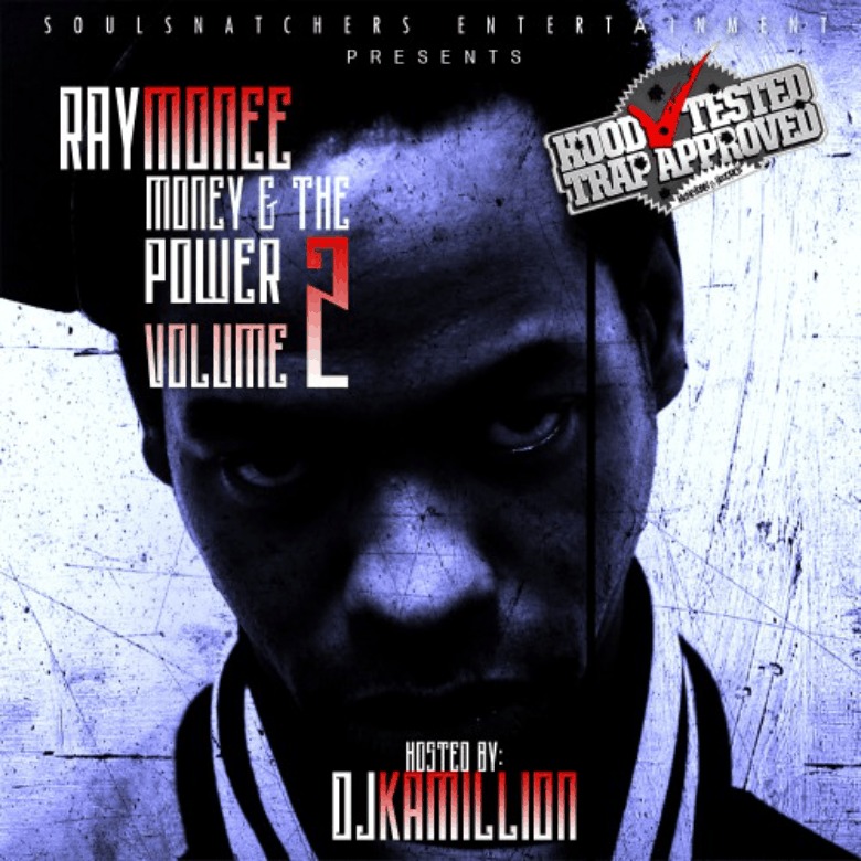 Raymonee (@SSEATL) » Money & The Power 2 (Hosted By @DJKamillion) [Mixtape]