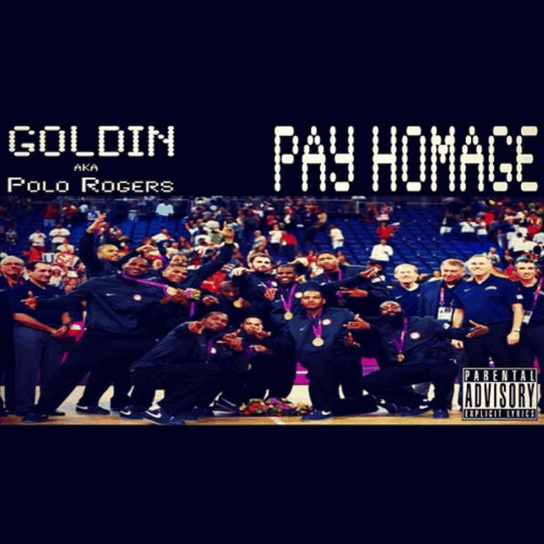 Goldin aka Polo Rogers (@GoldinLive) » Pay Homage [Mixtape]