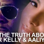 The Truth About R Kelly & Aaliyah