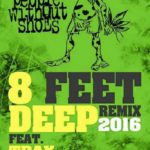Video: People Without Shoes (@OfficialPWS) - 8 Feet Deep 2016 (Remix)