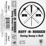 Video: Ruff-N-Rugged - Swing Sump'n Ruff [#VDN Throwback]