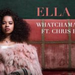 MP3: Ella Mai feat. Chris Brown - Whatchamacallit (@EllaMai @ChrisBrown)