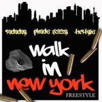 Scurry Life Gang (@Sadaday @PhadeFozzy @TXStyleBX) - Walk In New York (Freestyle) [MP3]