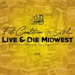 MP3: The Fist Coalition feat. Sixman - Live & Die Midwest [Prod. Big Shaady]