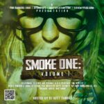 @ProSmokersTour, @HydroPops, @MixtapeAtlas, & @ILoveMyPlug » Smoke One: Vol. 1 (Hosted By @DJKuttThroat) [Mixtape]