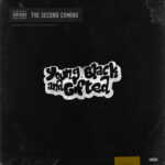 Stream Young Black And Gifted's 'The Second Coming' Album